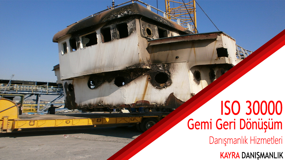 ISO 30000 Belgesi Gemi Geri Donüşüm Yonetim Sistemi